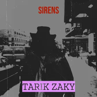 Sirens by Tarik Zaky