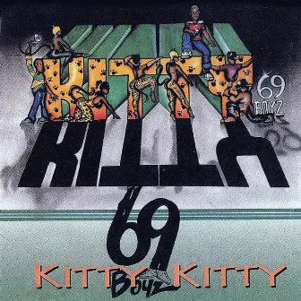 Kitty Kitty by 69 Boyz