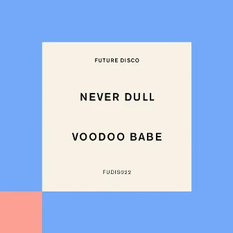 Voodoo Babe by Never Dull