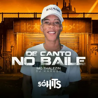 De Canto no Baile by MC THALEZIN