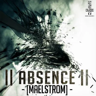 Maelstrom by Absence