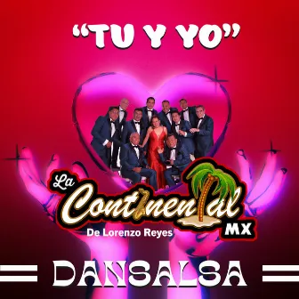 Tu y Yo (DanSalsa) by La Continental MX de Lorenzo Reyes