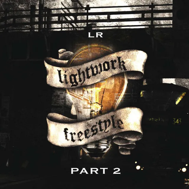 Lightwork, Part 2 (Freestyle)