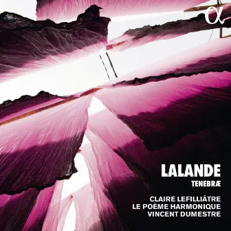 Lalande: Tenebrae (Alpha Collection) by Michel Richard Delalande