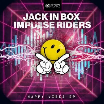 Happy Vibes EP by Jack In Box