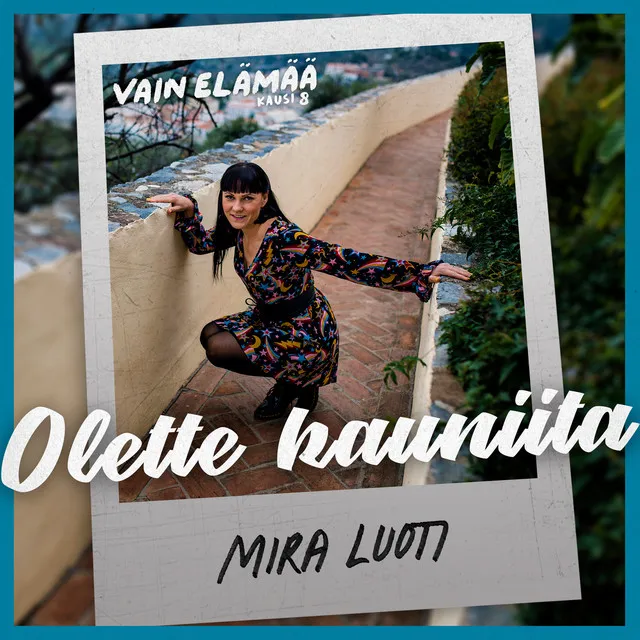 Olette kauniita - Vain elämää kausi 8