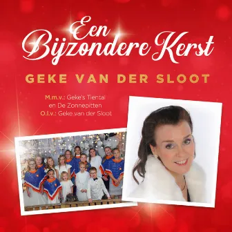 Een Bijzondere Kerst by Geke van der Sloot