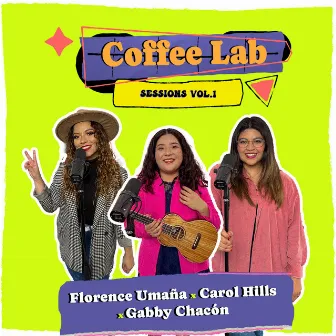 Coffee Lab Sessions, Vol. 1 by Florence Umaña