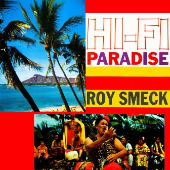 Hi-Fi Paradise by Roy Smeck