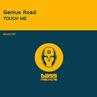 Touch Me by Genius Road