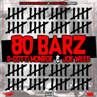 80 Bars by D-Gotti Monroe