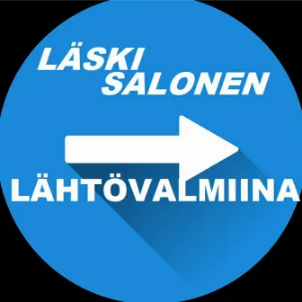 Lähtövalmiina by Läski Salonen