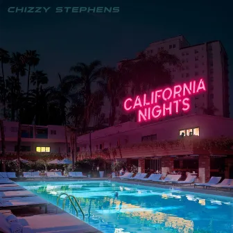 California Nights by Chizzy Stephens