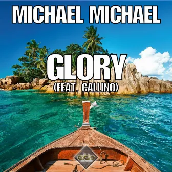 Glory by Michael Michael