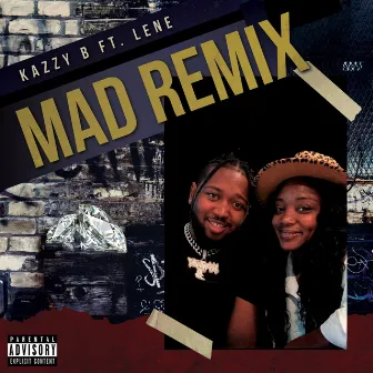 Mad (Remix) by Kazzy B