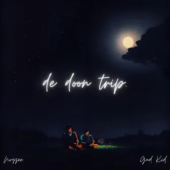 De Doon Trip by Noyzee