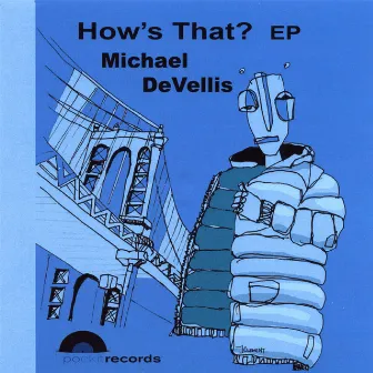 How's That? Ep by Michael DeVellis