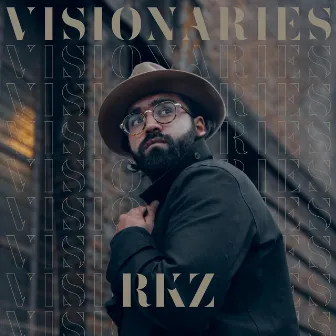 Visionaries by RKZ