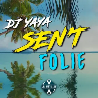 Folie by SEN'T