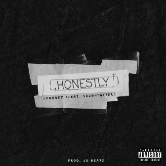 Honestly by LVBandz