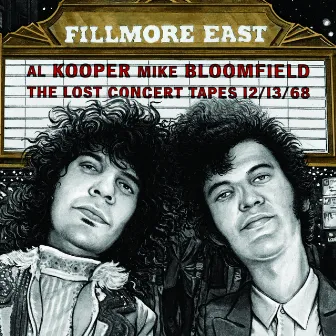 Fillmore East: The Lost Concert Tapes 12/13/68 by Al Kooper