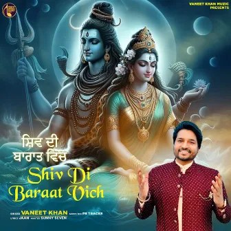 Shiv Di Baraat Vich by Vaneet Khan