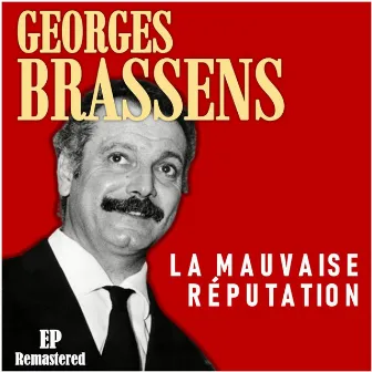 La mauvaise réputation (Remastered) by Georges Brassens