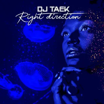 Right Direction by Dj Taek