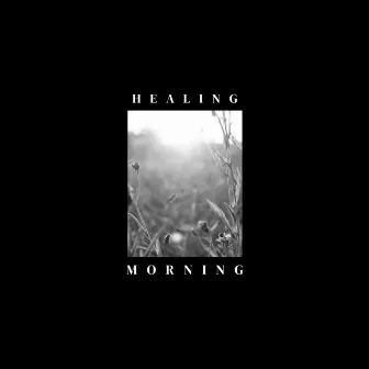 Healing Morning by Baby Sleep Through the Night