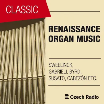 Renaissance Organ Music by Jaroslav Tůma