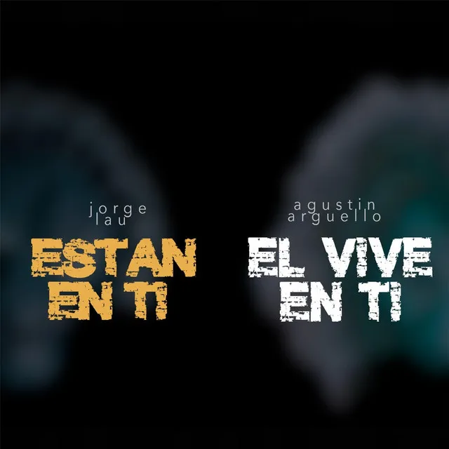 Están en Ti / Él Vive en Ti