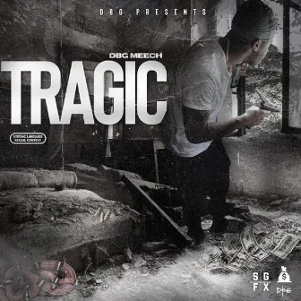 Tragic by DBG