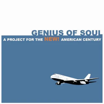 A Project for the New American Century by Genius of Soul