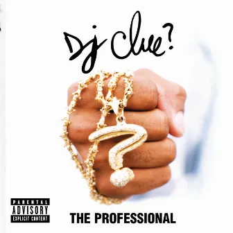 The Professional by DJ Clue