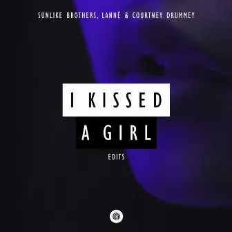 I Kissed A Girl (Edits) by Sunlike Brothers