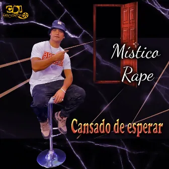 Cansado de Esperar by Místico Rape