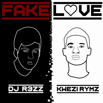 Fake Love by Dj R3ZZ