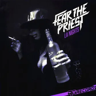 L.A. Nights by Fear The Priest