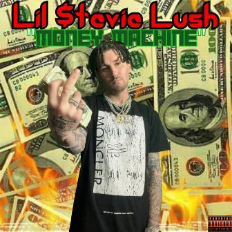 Money Machine by lil stevie lush