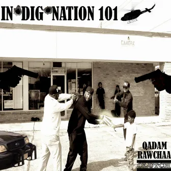 In*dig*nation 101 by Qadam Rawchaa