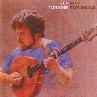 Kind Providence by John Faulkner