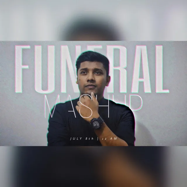 Mashup Nine (Funeral )