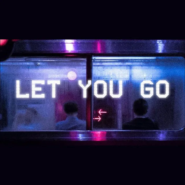 Let You Go (feat. Anna Grey)