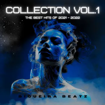 Collection, Vol.1 (The Best Hits 2021 - 2022) by Biqueira Beatz