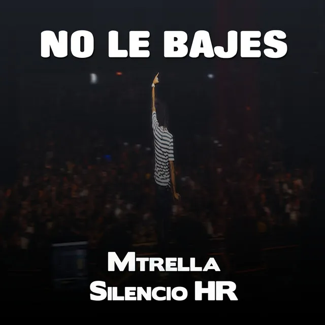 No Le Bajes