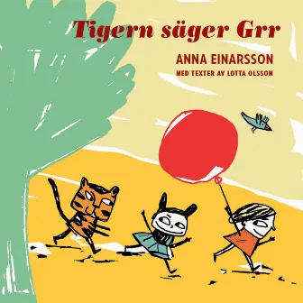 Tigern Säger Grr by Anna Einarsson