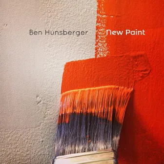 New Paint by Ben Hunsberger