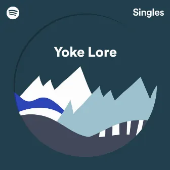 Spotify Singles by Yoke Lore