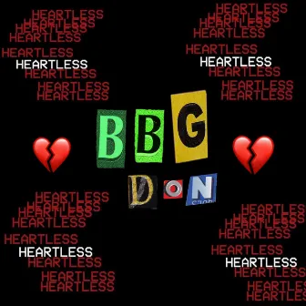 Heartless by BBG Don