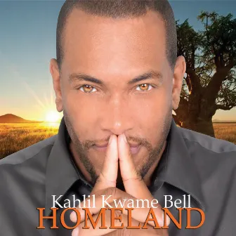 Homeland by Kahlil Kwame Bell